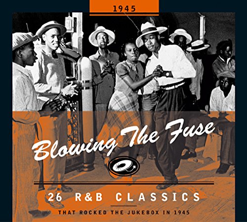 1945 - 26 R&B Classics That Rocked The Jukebox (CD) von Various - Blowing The Fuse