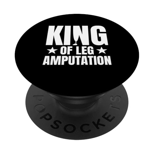 King Of Leg Amputation Beinamputation Prothese PopSockets Klebender PopGrip von Beinamputation Design Beinprothese