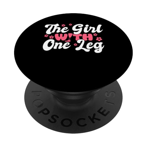 The Girl With One Leg Beinamputation Prothese PopSockets Klebender PopGrip von Beinamputation Design Beinprothese