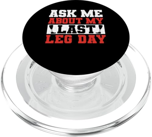 Ask Me About My Last Leg Day Beinamputation Prothese PopSockets PopGrip für MagSafe von Beinamputation Designs Beinprothese