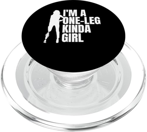 Im A One Leg Kinda Girl Beinamputation Prothese PopSockets PopGrip für MagSafe von Beinamputation Designs Beinprothese