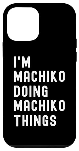 Ich bin Machiko, der Machiko-Dinge tut Hülle für iPhone 12 mini Ich bin Machiko, der Machiko-Dinge tut Hülle für iPhone 12 mini von Being Machiko Birthday Name Funny