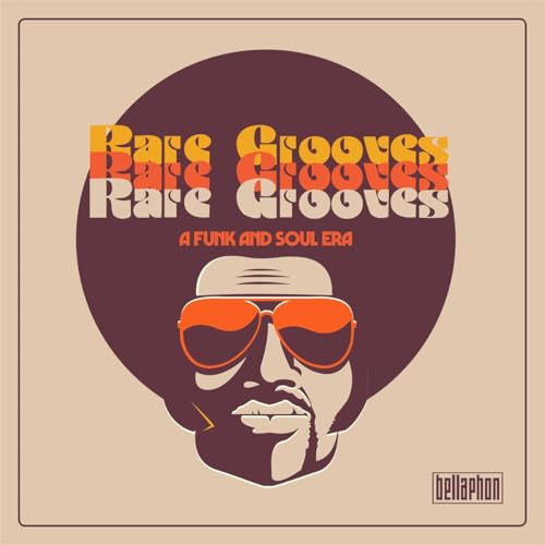 Rare Grooves - a Funk and Soul Era von Bellaphon