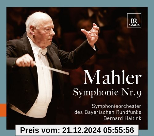 Mahler: Symphonie Nr. 9 von Bernard Haitink