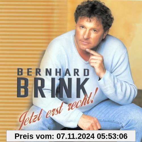 Jetzt Erst Recht! von Bernhard Brink