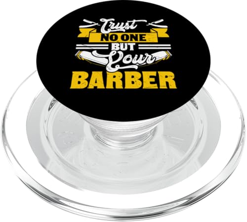 Trust No One But Your Barber PopSockets PopGrip für MagSafe von Best Barber Gifts For Barbers Hairdressing Stuff