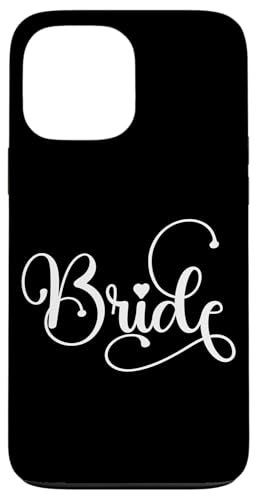 Hülle für iPhone 13 Pro Max Braut Junggesellinnenabschied Verlobungsgeschenk Hochzeit Brautjungfern von Best Bride Babe Shirt Bridal Party Collection Here