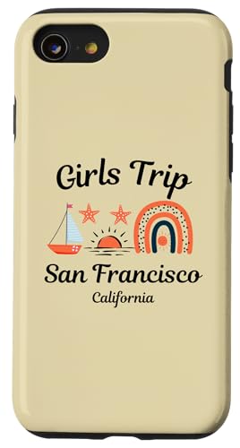 Hülle für iPhone SE (2020) / 7 / 8 Damen Mädchen Trip San Francisco Vacation San Francisco von Best Girls Trip Outfit Co