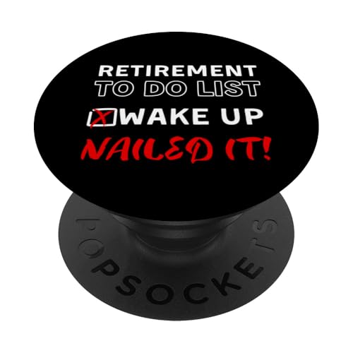 Beste Ruhestandskunst für Männer und Frauen im Ruhestand, To-Do-Liste PopSockets Klebender PopGrip von Best Retirement Gift Retired