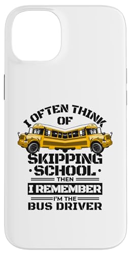 Hülle für iPhone 14 Plus Ich denke oft daran, Schulbetreiber Schulbusfahrer zu überspringen von Best School Bus Yellow Driver Transportation Gifts