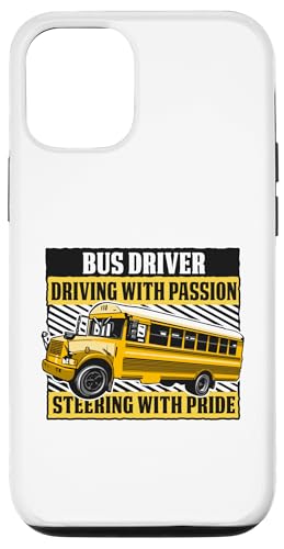 Hülle für iPhone 12/12 Pro Fahren mit Leidenschaft Lenkung mit Pride Schulbusfahrer von Best School Bus Yellow Transportation Driver Gifts