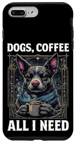 Hülle für iPhone 7 Plus/8 Plus Lustiges Hunde Kaffee Hund - Dogs Coffee All I Need - Spruch von Besten Tier Motive aller Art - Kunstwerk AnimalArt