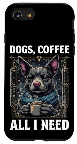 Hülle für iPhone SE (2020) / 7 / 8 Lustiges Hunde Kaffee Hund - Dogs Coffee All I Need - Spruch von Besten Tier Motive aller Art - Kunstwerk AnimalArt