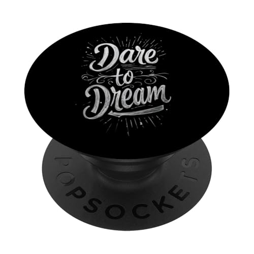 Dare To Dream Motivierendes inspirierendes schlichtes Design PopSockets Klebender PopGrip von Better You Tees Etc.