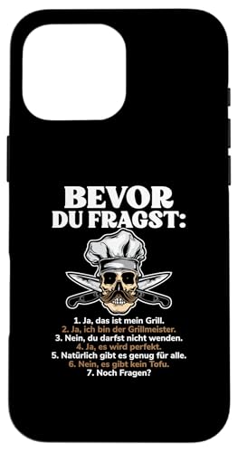 Hülle für iPhone 16 Pro Max Bevor Du Fragst Grillmeister Lustiger BBQ Spruch Griller von Bevor Du Fragst Grillmeister BBQ Geschenke