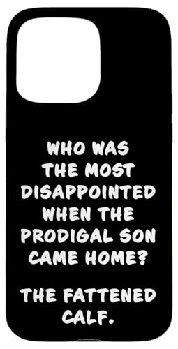 Funny Clean Bible Character Humor – Prodigal Son Disappoints Hülle für iPhone 15 Pro Max Funny Clean Bible Character Humor – Prodigal Son Disappoints Hülle für iPhone 15 Pro Max von Bible Character Funny Faith Humor