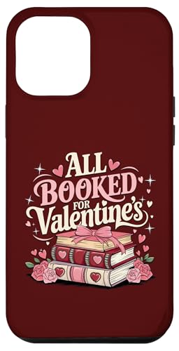 Hülle für iPhone 12 Pro Max All Booked For Valentine's Day Book Lovers Tee Design von Bibliophile Book Lovers Book Blogger Tees