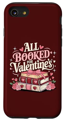 Hülle für iPhone SE (2020) / 7 / 8 All Booked For Valentine's Day Book Lovers Tee Design von Bibliophile Book Lovers Book Blogger Tees