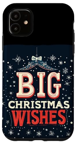 Hülle für iPhone 11 Große Weihnachtswünsche und Feiertagsstimmung von Big Christmas Wishes