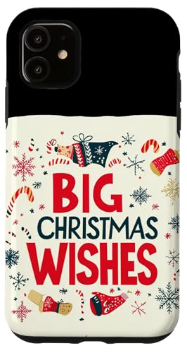 Hülle für iPhone 11 Senden Sie große Weihnachtswünsche für Erwachsene und Kinder auf Ihre Art von Big Christmas Wishes