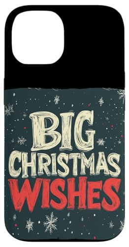 Hülle für iPhone 14 Große Weihnachtswünsche für fröhliche Tage in der festlichen Jahreszeit von Big Christmas Wishes