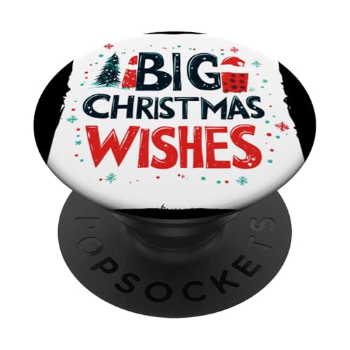 Lustige große Weihnachtswünsche Statement für Jungen und Mädchen PopSockets Klebender PopGrip von Big Christmas Wishes