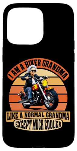 I Am A Biker Grandma Motorrad Zitat für Frauen Hülle für iPhone 15 Pro Max von Biker Grandma Shop