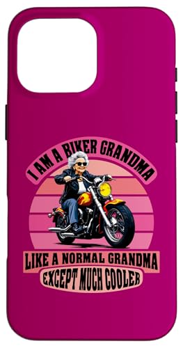 I Am A Biker Grandma Motorrad Zitat für Frauen Hülle für iPhone 16 Pro Max von Biker Grandma Shop