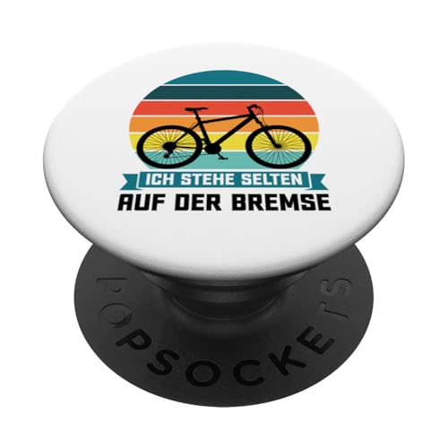 Ich stehe selten auf der Bremse Fahrrad Biker PopSockets mit austauschbarem PopGrip von Biker & Radfahrer Geschenkidee