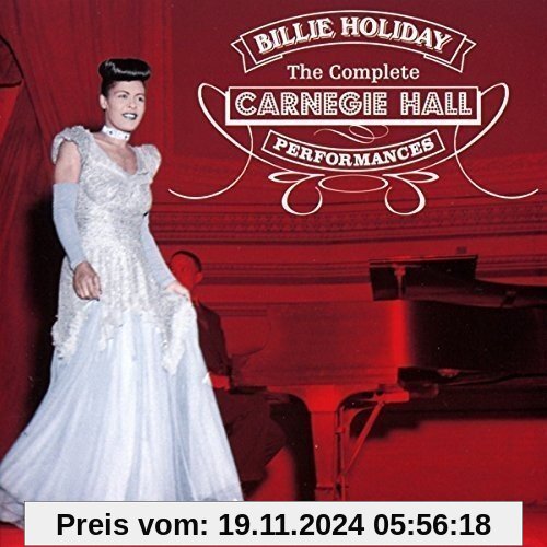 Complete Carnegie Hall Performances von Billie Holiday