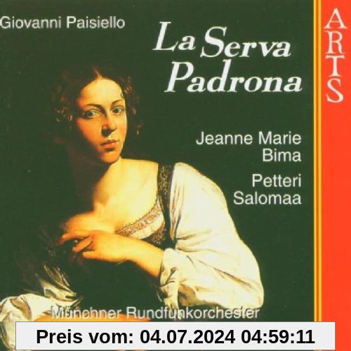 Paisiello: La Serva Padrona (Die Magd als Herrin) (Gesamtaufnahme)  (Aufnahme München 1991) von Bima, Jeanne Marie