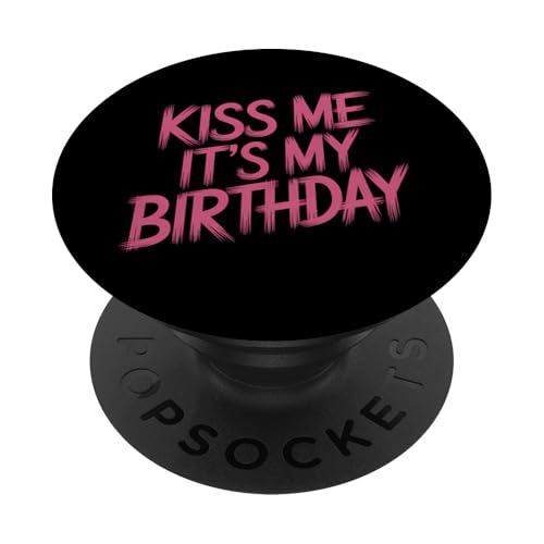 Geburtstag Mädchen Outfit Kiss Me It's My Birthday Party PopSockets Klebender PopGrip von Birthday 365