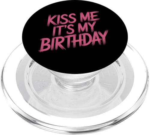 Geburtstag Mädchen Outfit Kiss Me It's My Birthday Party PopSockets PopGrip für MagSafe von Birthday 365