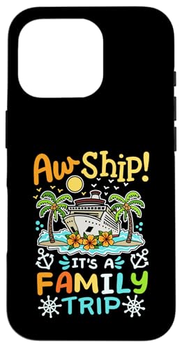 Hülle für iPhone 16 Pro Aw Ship It's A Family Trip Lustiger Kreuzfahrturlaub Herren Damen von Birthday Cruise Family Matching Apparel Gifts Shop