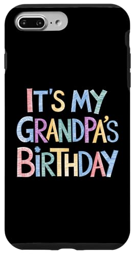 Hülle für iPhone 7 Plus/8 Plus Funny It's my grandpa's Birthday Sketch Pencil Artist Kids von Birthday Design New Ideas Apparel