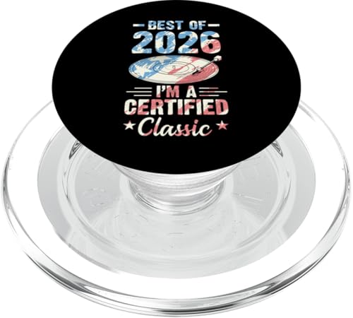 Schallplatte Geburtstag Best Of 2026 I'm A Certified Classic PopSockets PopGrip für MagSafe Schallplatte Geburtstag Best Of 2026 I'm A Certified Classic PopSockets PopGrip für MagSafe von Birthday Party For American Vinyl Record Collector