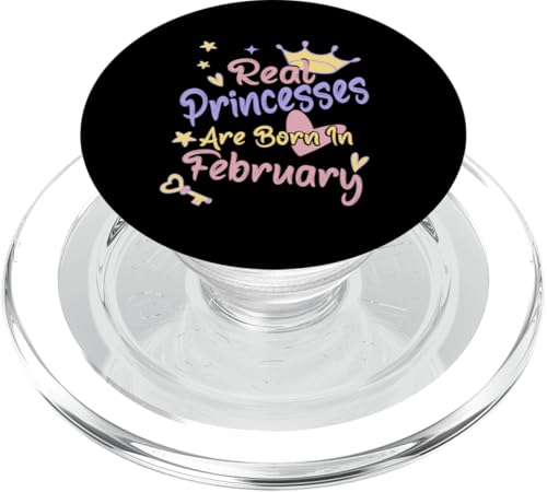 Real Princesses Are Born In February Birthday PopSockets PopGrip für MagSafe von Birthday Party