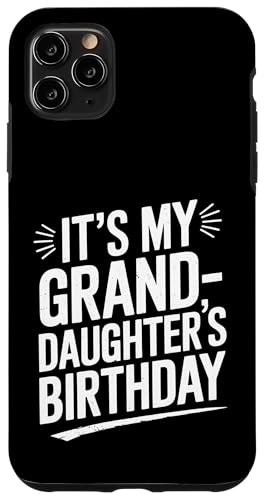 Hülle für iPhone 11 Pro Max Distressed It's My granddaughter's Birthday Vintage Men Kids von Birthday Vintage Designs