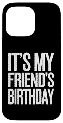 Hülle für iPhone 14 Pro Max Vintage It's My friend's Birthday Distressed Men Women Kids von Birthday Vintage Designs