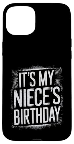 Hülle für iPhone 15 Plus Vintage It's My niece's Birthday Distressed Men Women Kids von Birthday Vintage Designs