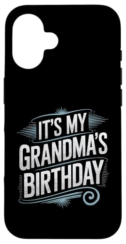 Hülle für iPhone 16 Distressed It's My grandma's Birthday Vintage Men Women Kids von Birthday Vintage Designs