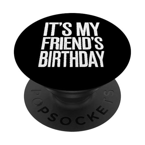 Vintage It's My friend's Birthday Distressed Men Women Kids PopSockets Klebender PopGrip von Birthday Vintage Designs