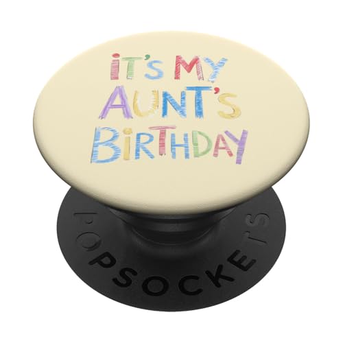 It's my aunt's Birthday Funny Sketch Pencil Artist For Kids PopSockets Klebender PopGrip von Birthday design New Ideas Apparel