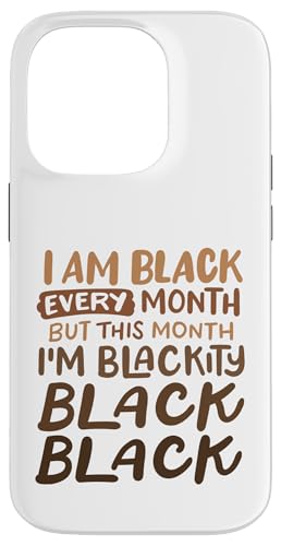 Hülle für iPhone 14 Pro Blackity Black Jeden Monat Lustiger BHM Afroamerikaner von Black History Month African American Pride Gifts