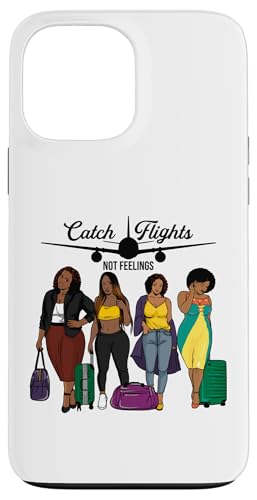 Fangen Sie Flüge nicht Gefühle Melanin Black Queen Besties Sista Hülle für iPhone 13 Pro Max von Black Women Shopp