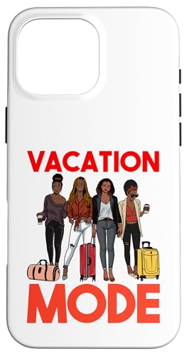 Vacation Melanin Black Queen sagt Ja zum neuen Abenteuermodus Hülle für iPhone 16 Pro Max von Black Women Shopp