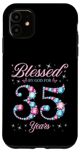 Hülle für iPhone 11 Von Gott gesegnet für 35 Jahre, Frau, Königin zum 35. Geburtstag von Blessed Birthday Moments