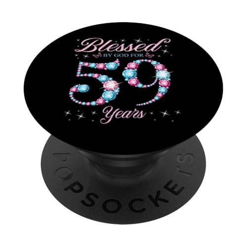 Von Gott gesegnet für 59 Jahre, Frau, Königin zum 59. Geburtstag PopSockets Klebender PopGrip von Blessed Birthday Moments