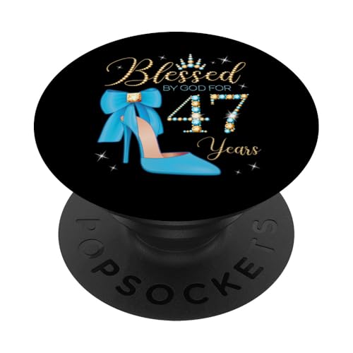 Von Gott gesegnet für 47 Jahre, Partykönigin zum 47. Geburtstag PopSockets Klebender PopGrip von Blessed By God For My Birthday Golden Light Blue