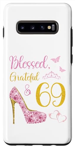 Hülle für Galaxy S10+ Selige, dankbare und 69-jährige Königin zum 69. Geburtstag von Blessed & Grateful My Birthday Party